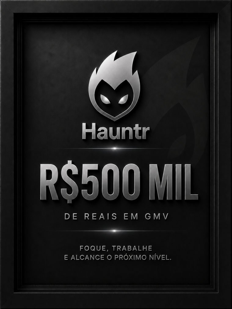 Placa Hauntr R$500 mil em GMV